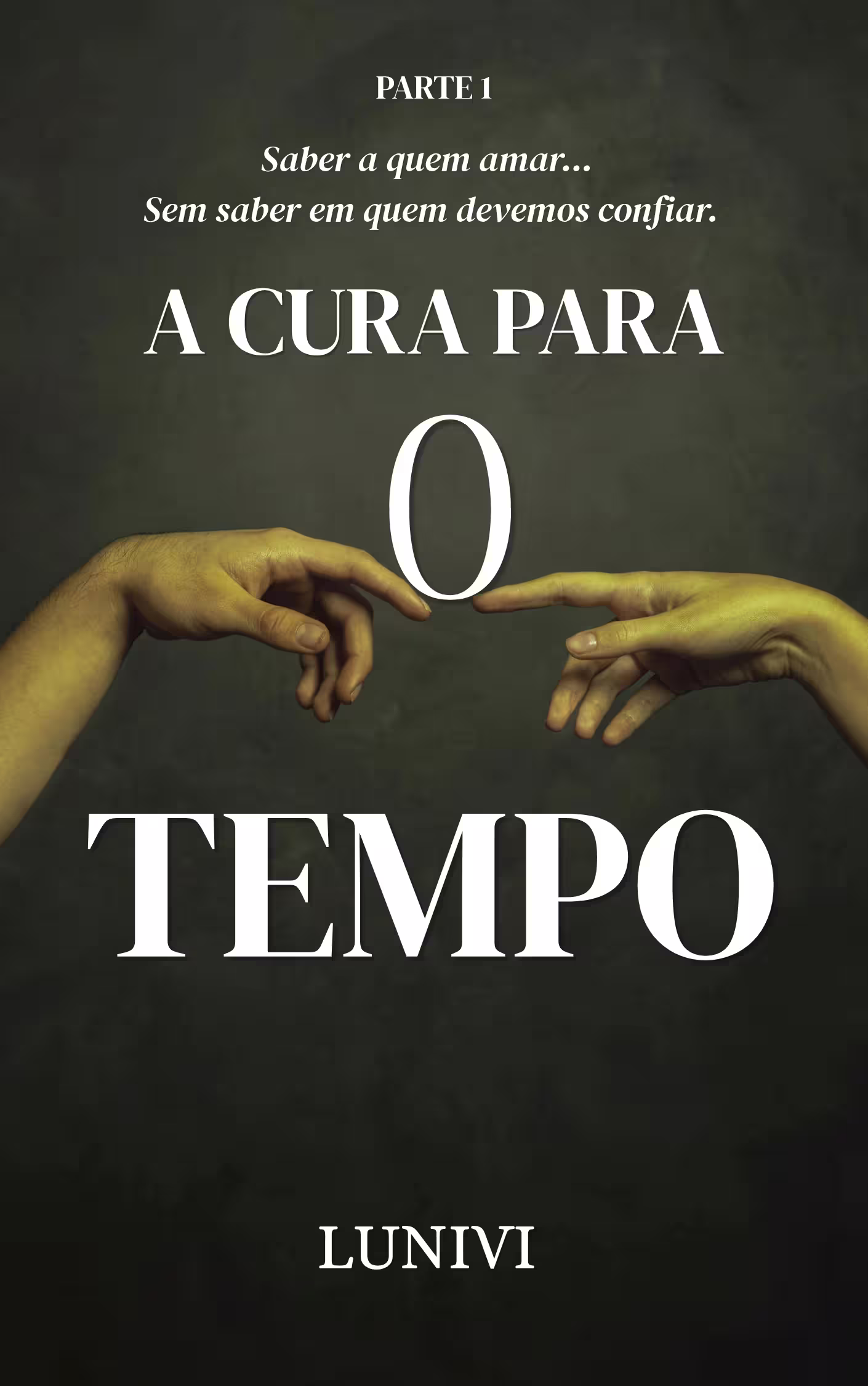 Capa da obra A cura para o tempo: Parte 1