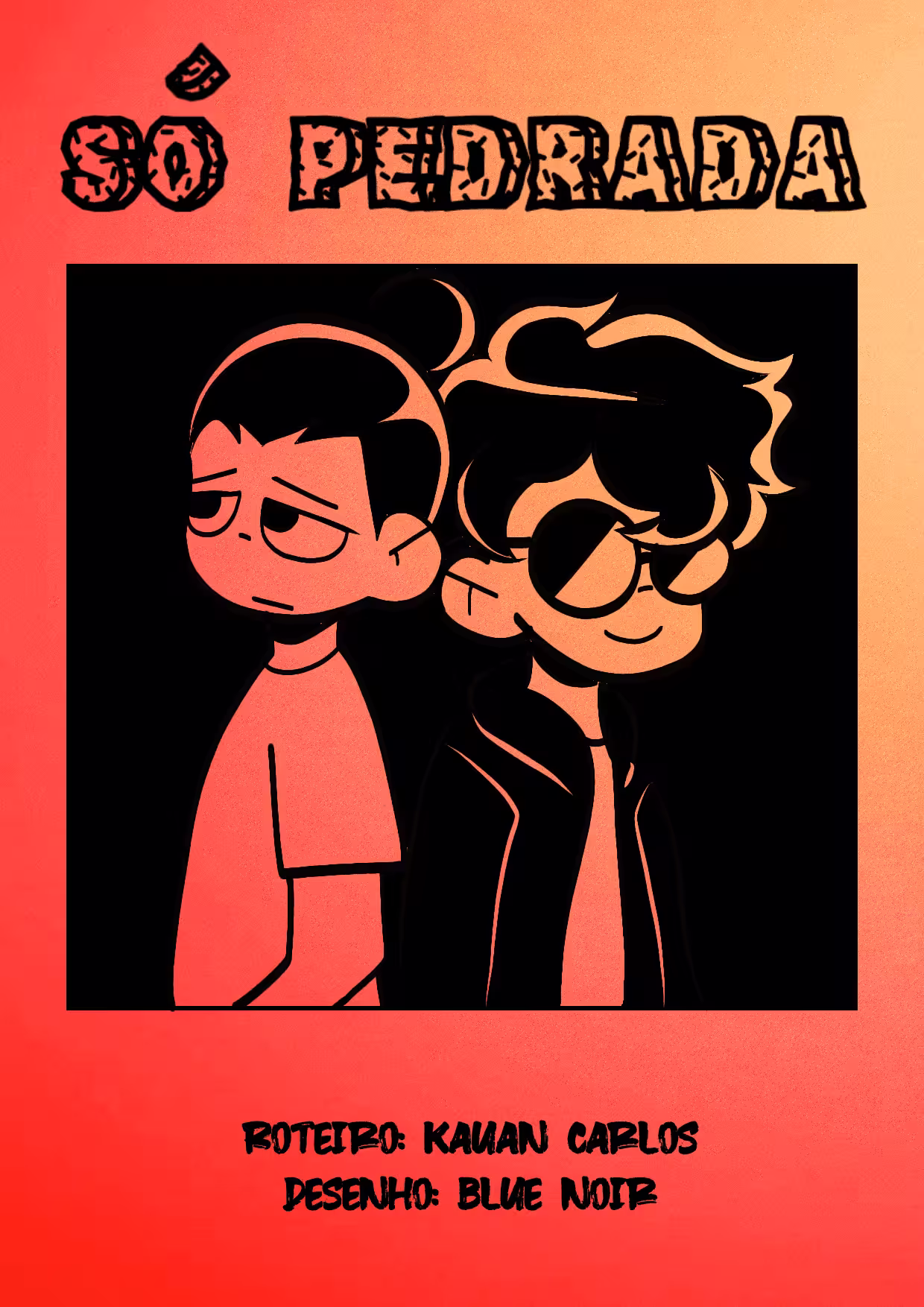 Capa da obra SÓ PEDRADA (tirinhas)