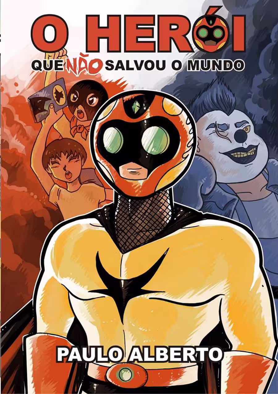 Capa da obra O Herói que NÃO Salvou o Mundo